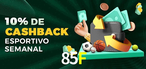 10% de bônus de cashback na 85F